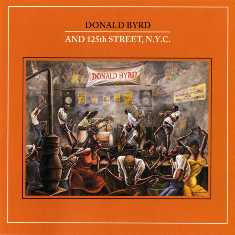 Donald Byrd - Donald Byrd and 125th Street, N.Y.C.
